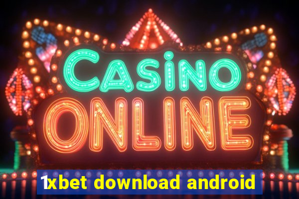 1xbet download android