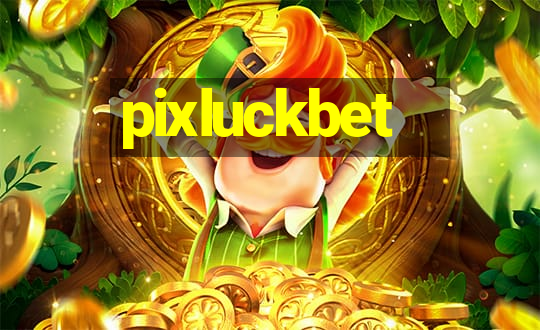 pixluckbet