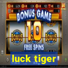 luck tiger