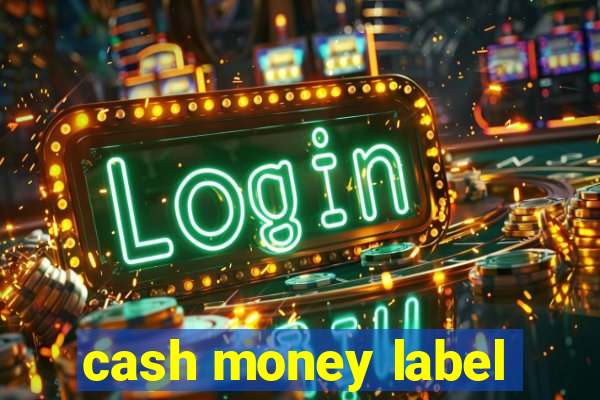 cash money label