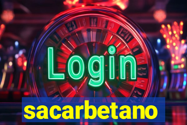 sacarbetano