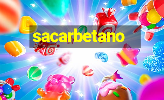 sacarbetano