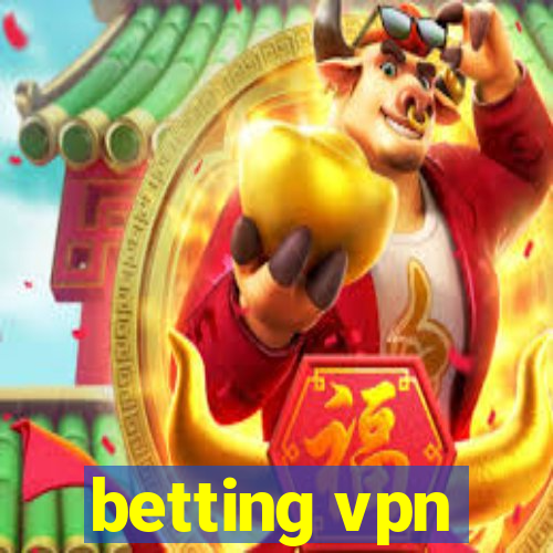 betting vpn