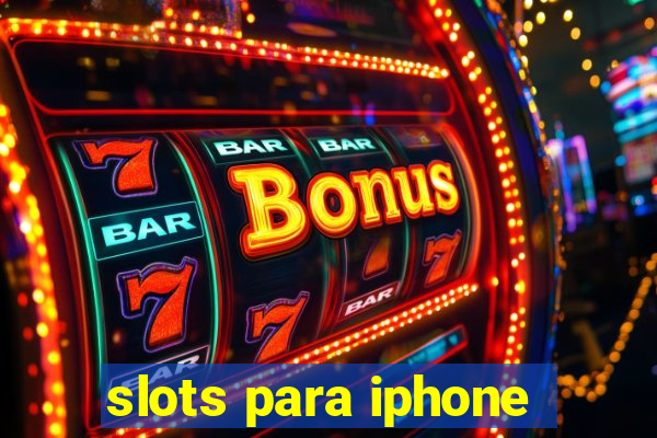 slots para iphone