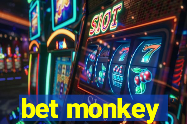 bet monkey