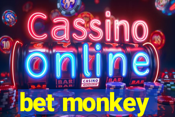 bet monkey