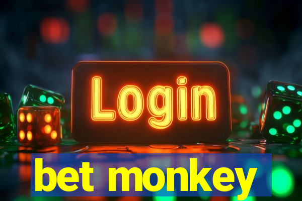 bet monkey