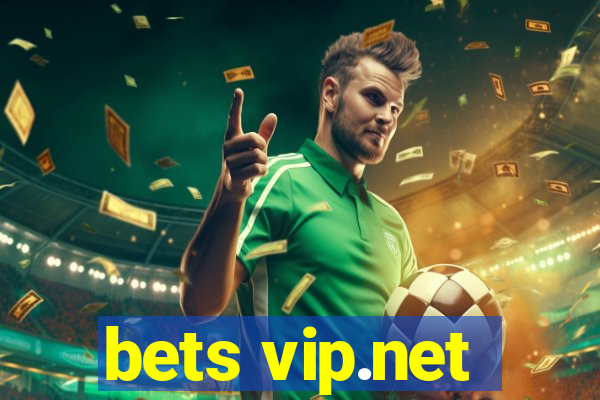 bets vip.net