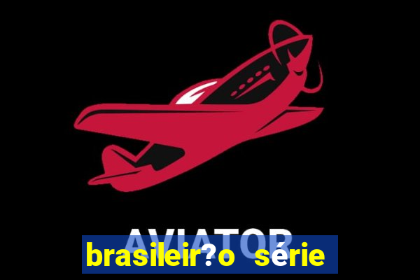 brasileir?o série a proximos jogos