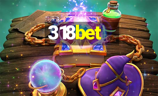 318bet