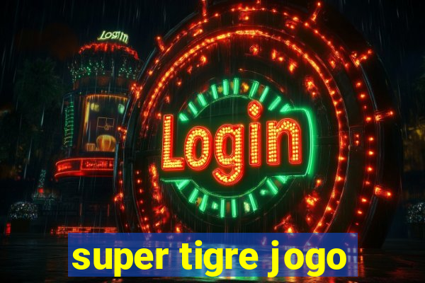 super tigre jogo