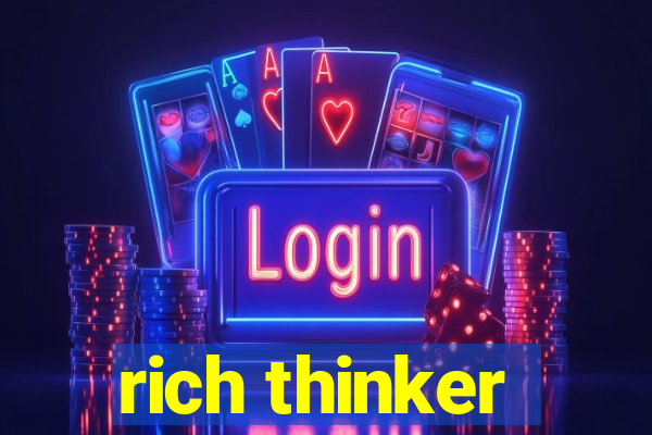 rich thinker