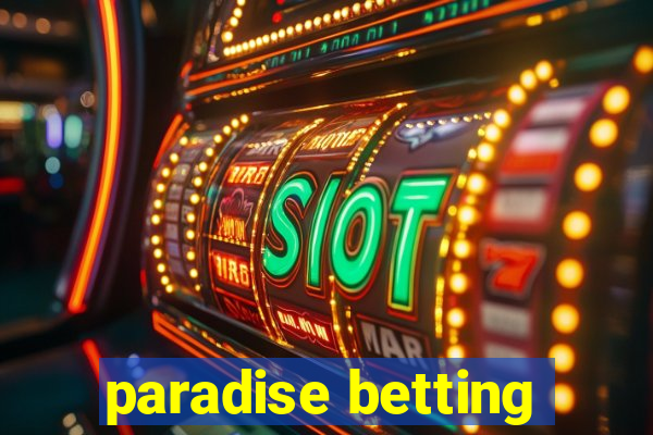 paradise betting