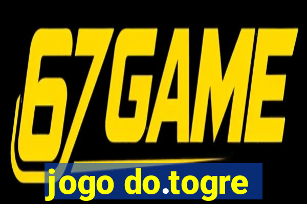 jogo do.togre