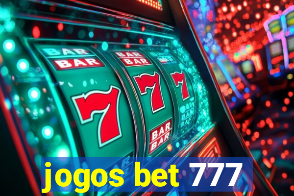 jogos bet 777