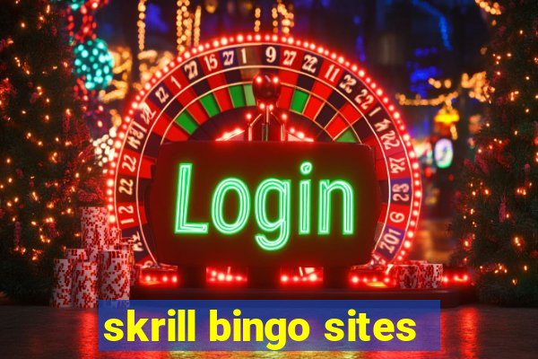 skrill bingo sites