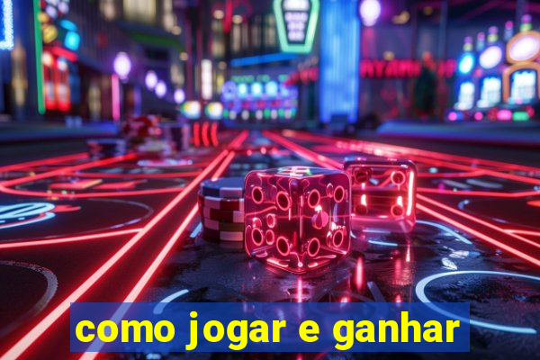 como jogar e ganhar