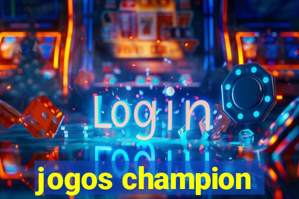 jogos champion