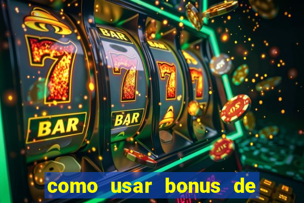 como usar bonus de casino 1win