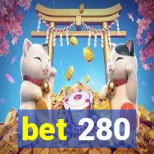 bet 280