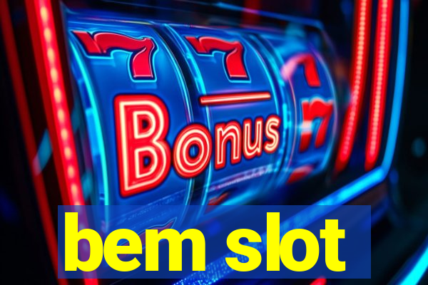 bem slot