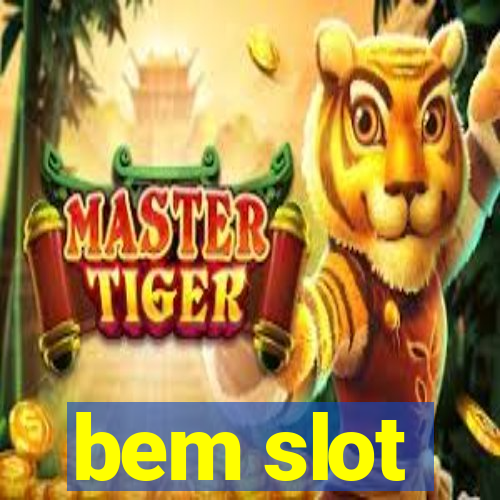 bem slot