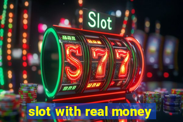 slot with real money