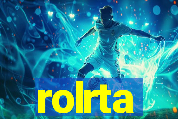 rolrta