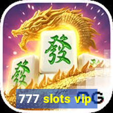 777 slots vip