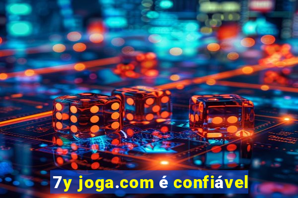 7y joga.com é confiável