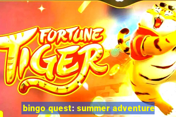 bingo quest: summer adventure