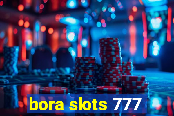 bora slots 777