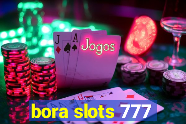 bora slots 777