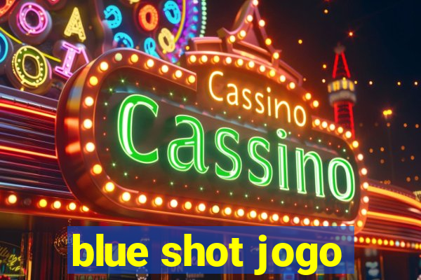 blue shot jogo