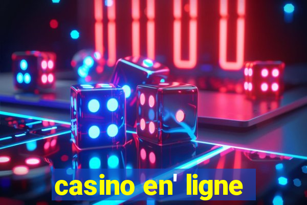 casino en' ligne