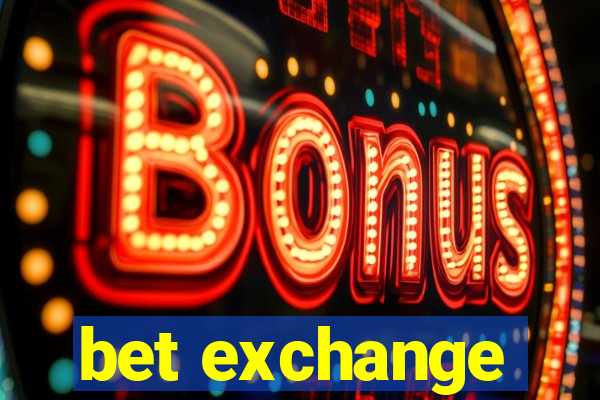 bet exchange