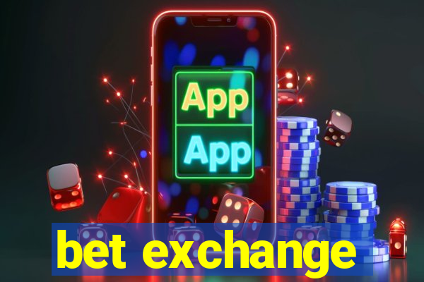 bet exchange