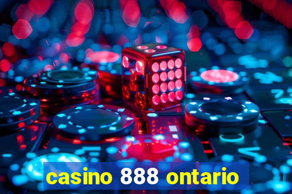 casino 888 ontario