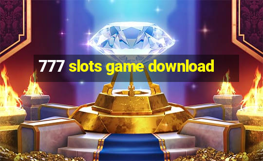 777 slots game download