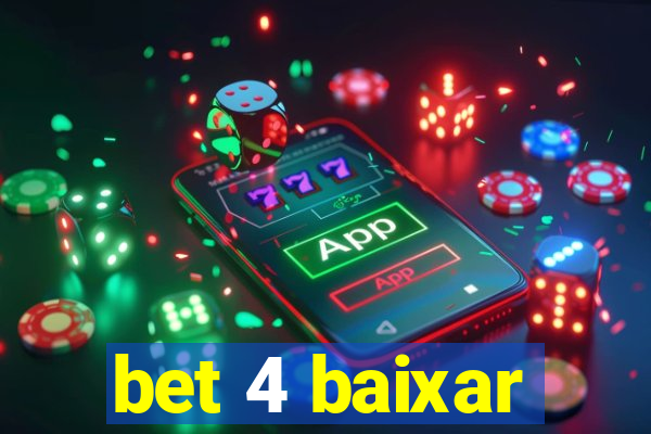 bet 4 baixar