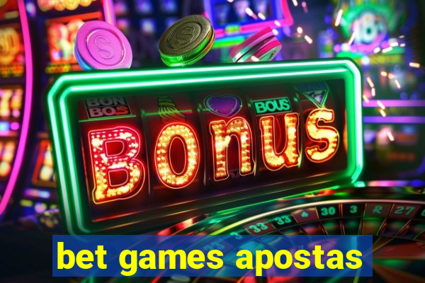 bet games apostas