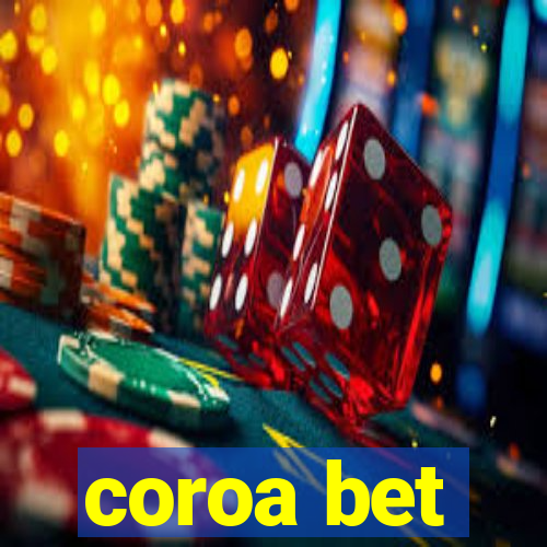 coroa bet