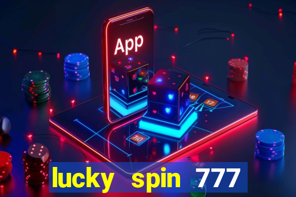 lucky spin 777 jili big winner