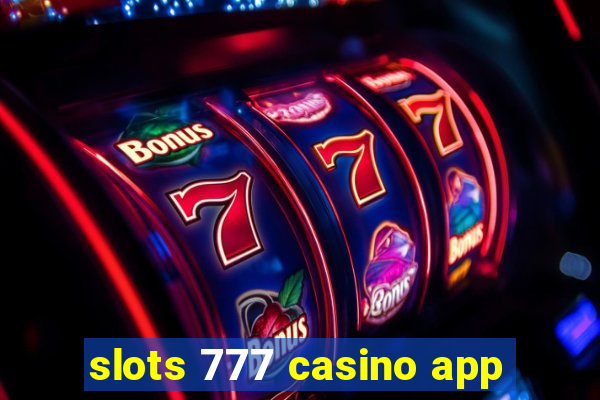 slots 777 casino app