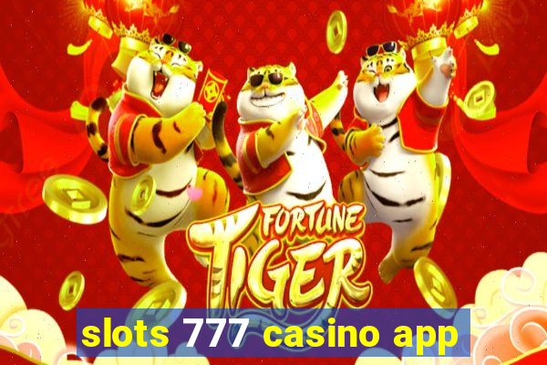 slots 777 casino app