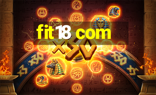 fit18 com