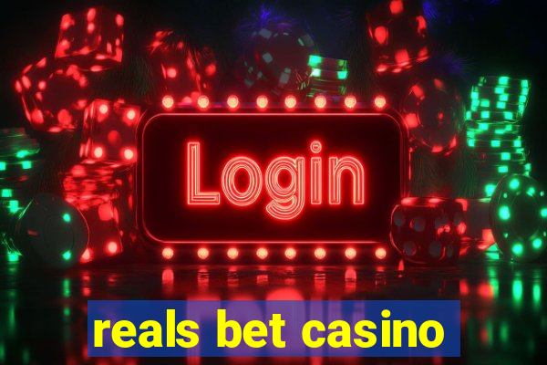 reals bet casino