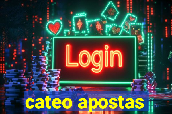 cateo apostas