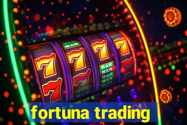 fortuna trading