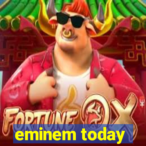 eminem today